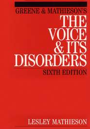 бесплатно читать книгу Greene and Mathieson's the Voice and its Disorders автора 