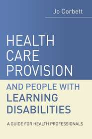 бесплатно читать книгу Health Care Provision and People with Learning Disabilities автора 