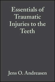 бесплатно читать книгу Essentials of Traumatic Injuries to the Teeth автора Frances Andreasen