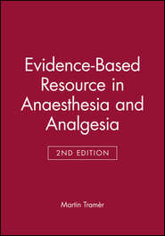 бесплатно читать книгу Evidence-Based Resource in Anaesthesia and Analgesia автора 