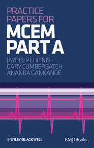 бесплатно читать книгу Practice Papers for MCEM Part A автора Jaydeep Chitnis