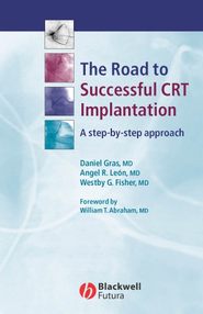 бесплатно читать книгу The Road to Successful CRT System Implantation автора Daniel Gras