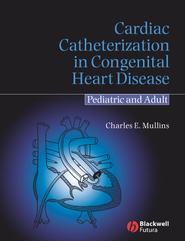 бесплатно читать книгу Cardiac Catheterization in Congenital Heart Disease автора 