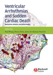 бесплатно читать книгу Ventricular Arrhythmias and Sudden Cardiac Death автора Paul Wang
