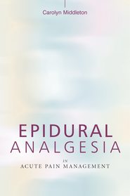 бесплатно читать книгу Epidural Analgesia in Acute Pain Management автора 