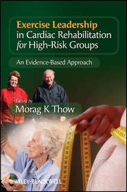 бесплатно читать книгу Exercise Leadership in Cardiac Rehabilitation for High Risk Groups автора 