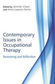 бесплатно читать книгу Contemporary Issues in Occupational Therapy автора Jennifer Creek