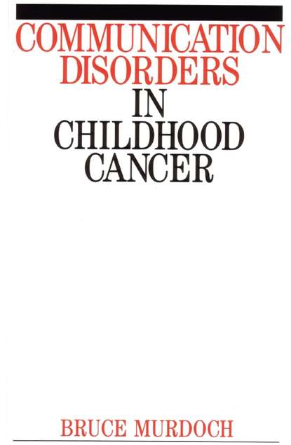 Communication Disorders in Childhood Cancer