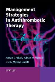 бесплатно читать книгу Management Strategies in Antithrombotic Therapy автора Arman Askari