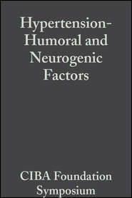 бесплатно читать книгу Hypertension-Humoral and Neurogenic Factors автора  CIBA Foundation Symposium