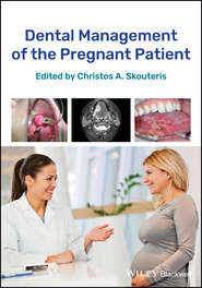 бесплатно читать книгу Dental Management of the Pregnant Patient автора 