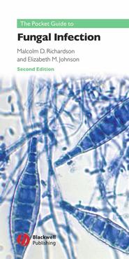 бесплатно читать книгу Pocket Guide to Fungal Infection автора Elizabeth Johnson