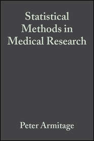 бесплатно читать книгу Statistical Methods in Medical Research автора Peter Armitage