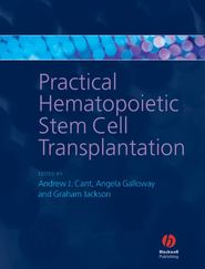 бесплатно читать книгу Practical Hematopoietic Stem Cell Transplantation автора Graham Jackson