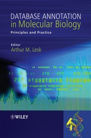 бесплатно читать книгу Database Annotation in Molecular Biology автора 