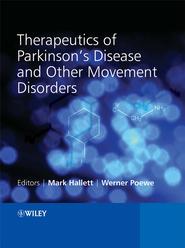 бесплатно читать книгу Therapeutics of Parkinson's Disease and Other Movement Disorders автора Mark Hallett