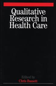 бесплатно читать книгу Qualitative Research in Health Care автора 