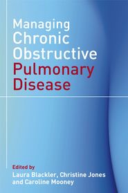 бесплатно читать книгу Managing Chronic Obstructive Pulmonary Disease автора Christine Jones