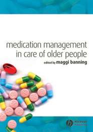 бесплатно читать книгу Medication Management in Care of Older People автора 