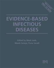 бесплатно читать книгу Evidence-Based Infectious Diseases автора Mark Loeb