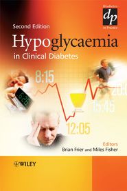 бесплатно читать книгу Hypoglycaemia in Clinical Diabetes автора Miles Fisher