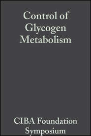 бесплатно читать книгу Control of Glycogen Metabolism автора  CIBA Foundation Symposium