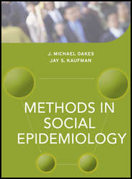 бесплатно читать книгу Methods in Social Epidemiology автора Jay Kaufman