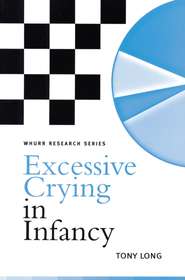 бесплатно читать книгу Excessive Crying in Infancy автора 