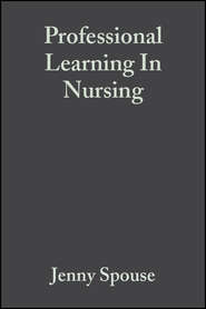бесплатно читать книгу Professional Learning In Nursing автора 