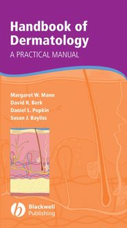 бесплатно читать книгу Handbook of Dermatology автора Margaret Mann