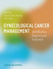 бесплатно читать книгу Gynecological Cancer Management автора Daniel Clarke-Pearson