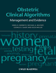 бесплатно читать книгу Obstetric Clinical Algorithms автора Hugh Miller