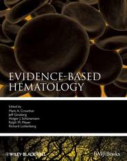 бесплатно читать книгу Evidence-Based Hematology автора Jeffrey Ginsberg