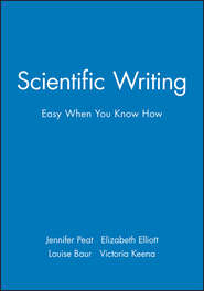 бесплатно читать книгу Scientific Writing автора Jennifer Peat