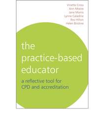 бесплатно читать книгу The Practice-Based Educator автора Jane Morris