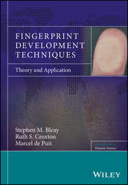 бесплатно читать книгу Fingerprint Development Techniques автора Ruth Croxton