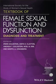 бесплатно читать книгу Textbook of Female Sexual Function and Dysfunction автора Irwin Goldstein