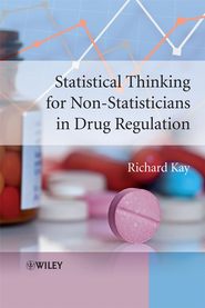 бесплатно читать книгу Statistical Thinking for Non-Statisticians in Drug Regulation автора 