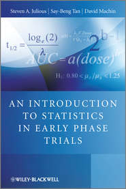 бесплатно читать книгу An Introduction to Statistics in Early Phase Trials автора David Machin