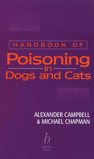 бесплатно читать книгу Handbook of Poisoning in Dogs and Cats автора Michael Chapman