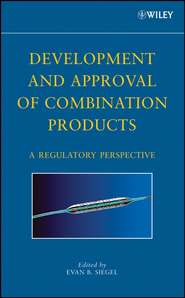 бесплатно читать книгу Development and Approval of Combination Products автора 
