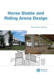 бесплатно читать книгу Horse Stable and Riding Arena Design автора 