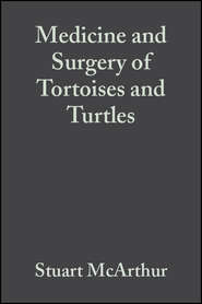 бесплатно читать книгу Medicine and Surgery of Tortoises and Turtles автора Stuart McArthur