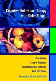 бесплатно читать книгу Cognitive Behaviour Therapy with Older People автора Ken Laidlaw