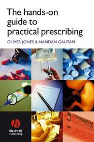 бесплатно читать книгу The Hands-on Guide to Practical Prescribing автора Oliver Jones