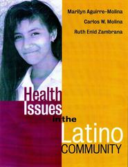 бесплатно читать книгу Health Issues in the Latino Community автора Marilyn Aguirre-Molina