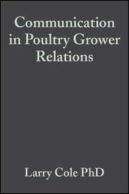бесплатно читать книгу Communication in Poultry Grower Relations автора Larry Cole