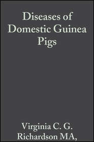 бесплатно читать книгу Diseases of Domestic Guinea Pigs автора Virginia C. G. Richardson