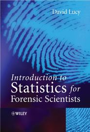 бесплатно читать книгу Introduction to Statistics for Forensic Scientists автора 