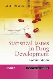 бесплатно читать книгу Statistical Issues in Drug Development автора 